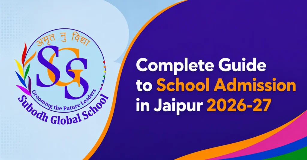 Complete Guide to School Admission in Jaipur 2026-27
