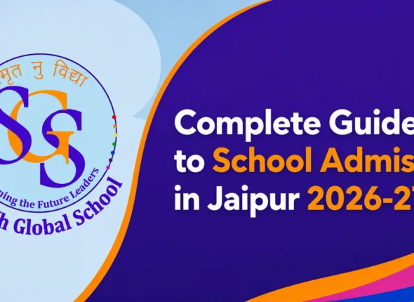 Complete Guide to School Admission in Jaipur 2026-27